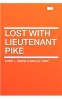 Lost with Lieutenant Pike