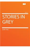 Stories in Grey: (English)