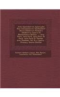 ACTA Apostolorvm Apocrypha Post Constantinvm Tischendorf Denvo Edidervnt Ricardvs Adelbertvs Lipsivs Et Maximilianvs Bonnet ...