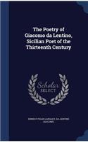 Poetry of Giacomo da Lentino, Sicilian Poet of the Thirteenth Century