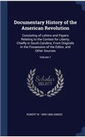 Documentary History of the American Revolution