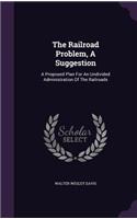 The Railroad Problem, A Suggestion