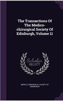 The Transactions of the Medico-Chirurgical Society of Edinburgh, Volume 11