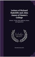 Letters of Richard Radcliffe and John James of Queen's College