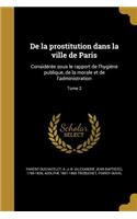 De la prostitution dans la ville de Paris