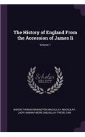 The History of England From the Accession of James Ii; Volume 1