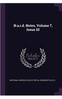N.A.R.D. Notes, Volume 7, Issue 25