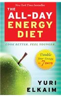 All Day Energy Diet: Double Your Energy in 7 Days