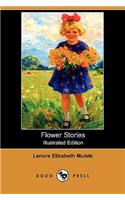 Flower Stories (Illustrated Edition) (Dodo Press)