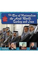 The Rise of Nationalism: The Arab World, Turkey, and Iran(Making of the Middle East Series)