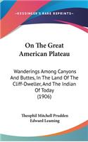 On The Great American Plateau