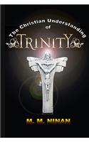 The Christian Understanding of Trinity