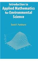 Introduction to Applied Mathematics for Environmental Science