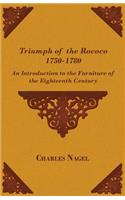 Triumph of the Rococo 1750-1780 - An Introduction to the Furniture of the Eighteenth Century