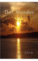 DOS Mundos: (Spanish)