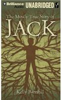 The Mostly True Story of Jack: Library Edition