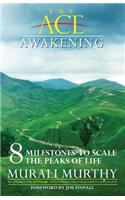 The Ace Awakening - 8 Milestones to Scale the Peaks of Life