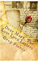 Dear Mary, The Lost Love Letters