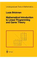 Mathematical Introduction to Linear Programming and Game Theory: (Undergraduate Texts in Mathematics)