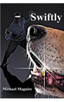 Swiftly