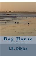 Bay House