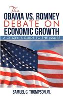 OBAMA vs. ROMNEY DEBATE ON ECONOMIC GROWTH