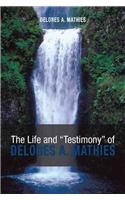 Life and Testimony of Delores A. Mathies