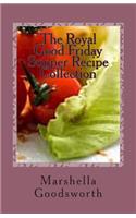 The Royal Good Friday Supper Recipe Collection