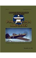 Pilot's Flight Operating Instructions For Army Models P-39K-1 and P-39L-1