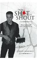 From Shot to Shout