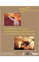 Guidelines for the Control and Monitoring of Methane Gas on Continuous Mining Operations