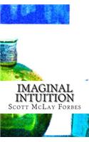 Imaginal Intuition: Notes on the Mental Image