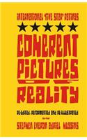 COHERENT PICTURES OF REALITY (International five star ratings)