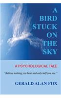 A Bird Stuck on the Sky: A Psychological Tale(English)