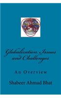 Globalization Issues and Challenges: An Overview