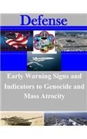 Early Warning Signs and Indicators to Genocide and Mass Atrocity