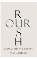 Rush Our