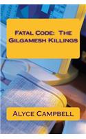 Fatal Code: The Gilgamesh Killings(English)