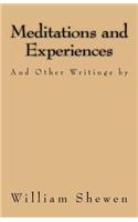 Meditations and Experiences