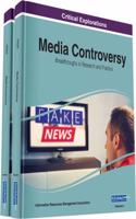 Media Controversy: Breakthroughs in Research and Practice