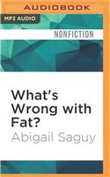 What's Wrong with Fat?