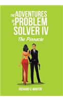 Adventures of a Problem Solver IV