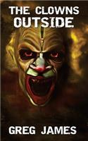 The Clowns Outside: (English)