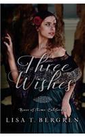 Three Wishes