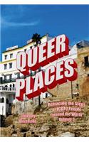 Queer Places, Vol. 3.1: Retracing the Steps of Lgbtq People Around the World