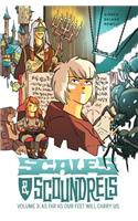 Scales & Scoundrels Volume 3: As Far as Our Feet Will Carry Us