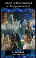 School for the Enchanted