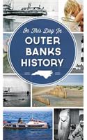 On This Day in Outer Banks History