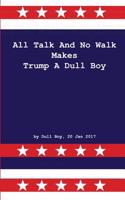 All Talk and No Walk Makes Trump a Dull Boy