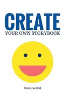 Create Your Own Storybook: 50 Pages - Write, Draw, and Illustrate Your Own Book (Large, 8.5 x 11)